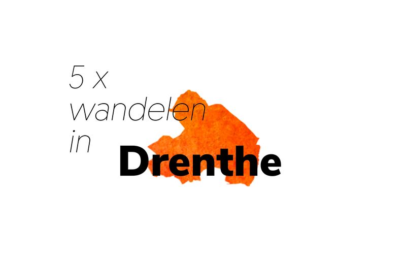 5 keer wandelen in Drenthe